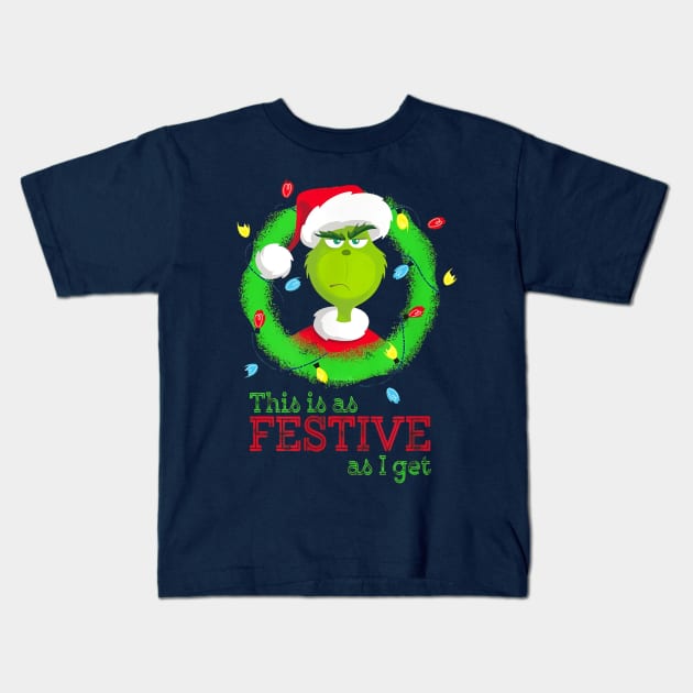 This Is As Festive As I Get Kids T-Shirt by Distefano